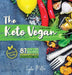 The Keto Vegan: 87 Low-Carb Recipes For A 100% Plant-Based Ketogenic Diet (Nutrition Guide) by Lydia Miller