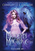 Modern Magick: Volume 1 by Charlotte E. English