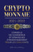 Crypto-monnaie 2021-2022: Conseils du Commerce et Stratégies d'Investissement pour les Débutants (Bitcoin, Ethereum, Ripple, Doge, Cardano, Shib by Stellar Moon Publishing