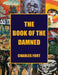 The Book of the Damned: The Original Classic of Paranormal Exploration by Charles Fort