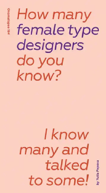 How Many Female Type Designers Do You Know?