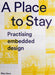 A Place to Stay: Practising Embedded Design by Shay Raviv