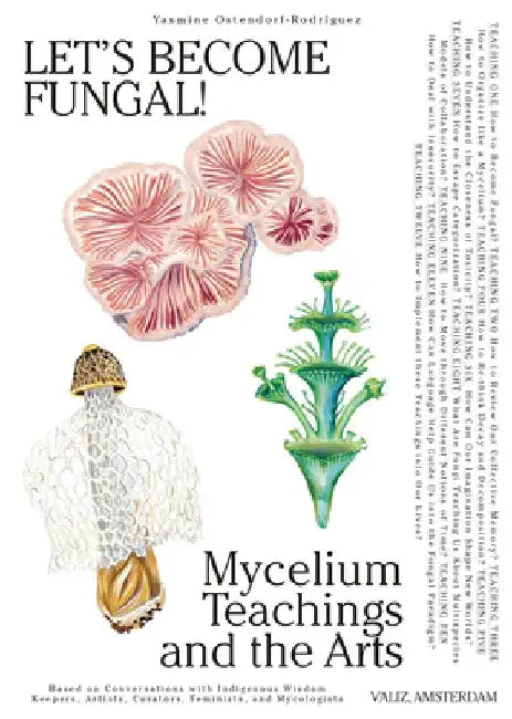Let's Become Fungal! by Yasmine Ostendorf-Rodríguez