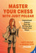 Master Your Chess with Judit Polgar by Judit Polgar