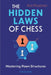 The Hidden Laws of Chess: Mastering Pawn Structures by Nick Maatman