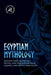 Egyptian Mythology: Ancient Gods, Goddesses, Deities, and Fascinating Tales, Legends, and Myths from Egypt by History Activist Readers