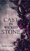 Cast in a Wicked Stone by Gade, Helle