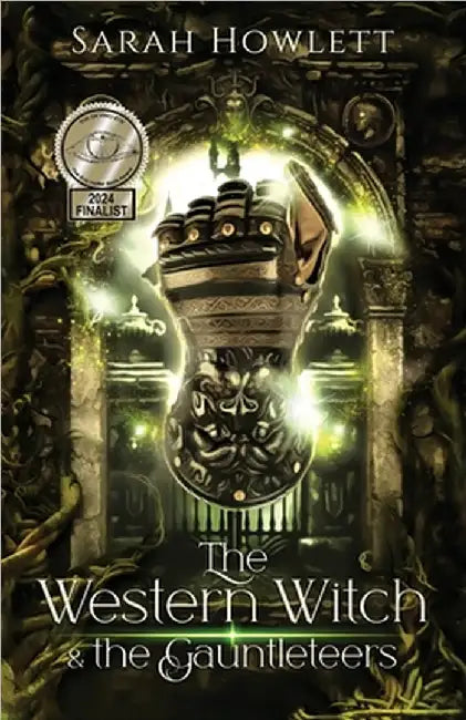 The Western Witch and the Gauntleteers by Sarah Howlett
