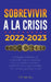 Sobrevivir a la crisis: 2022-2023 Invertir: Estrategias rentables y a prueba de inflación para que los principiantes inviertan y comercien con by Defi Media House