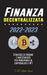 Finanza decentralizzata: Strategie di trading e investimento per principianti in criptovalute e NFT by Defi Media House