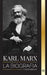 Karl Marx: La biografía de un revolucionario socialista alemán que escribió el Manifiesto Comunista by United Library