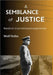 A Semblance of Justice: Based on true Holocaust experiences by Wolf Holles