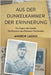 Aus der Dunkelkammer der Erinnerung: Von Ungarn nach Amerika. Die Memoiren eines Holocaust-Überlebenden by Laszlo, Andrew