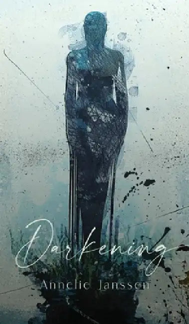 Darkening by Annelie Janssen