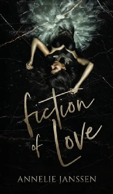 Fiction of Love by Annelie Janssen