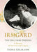 Irmgard: The Girl from Dresden. A Memoir of Survival and Legacy by Fiona Kelmann