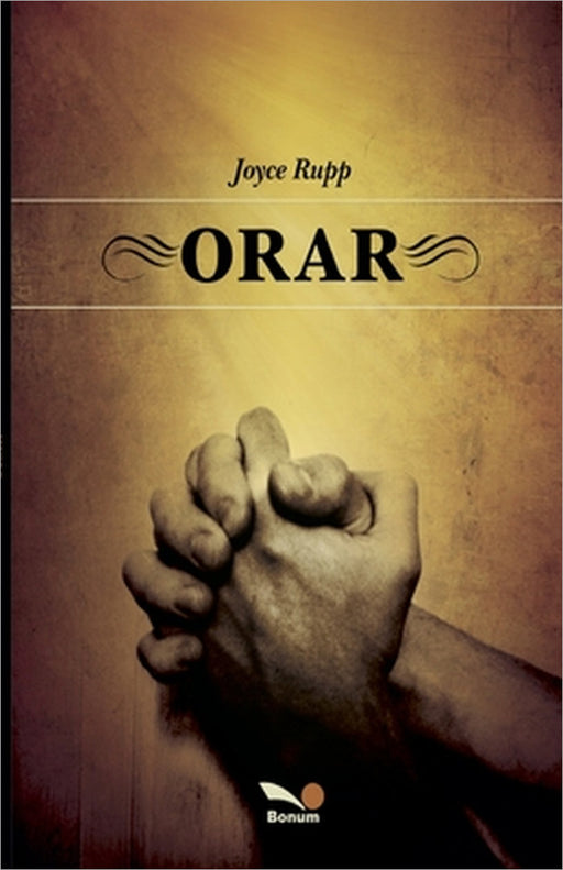 Orar by Joyce Rupp, María Paula Cañón