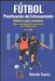 Fútbol. Planificación del entrenamiento. 16-18 años: Modelos de cargas Acentuadas by Eduardo Espona