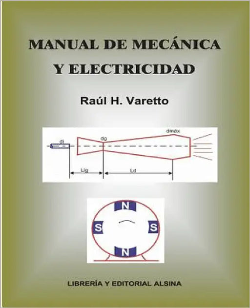 Manual de Mecanica y Electricidad by Varetto, Raul H.