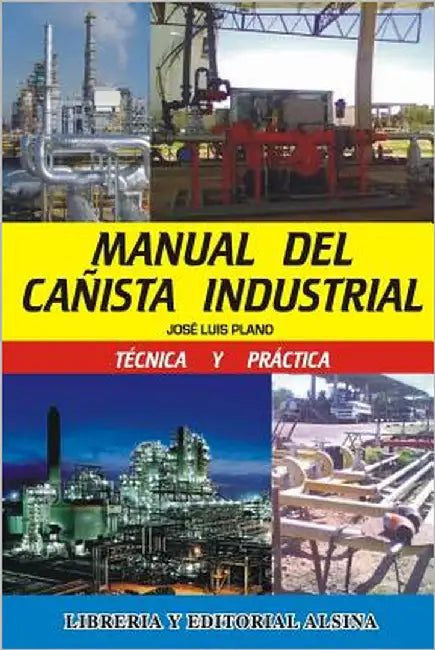 Manual del Cañista Industrial by Plano, Jose Luis
