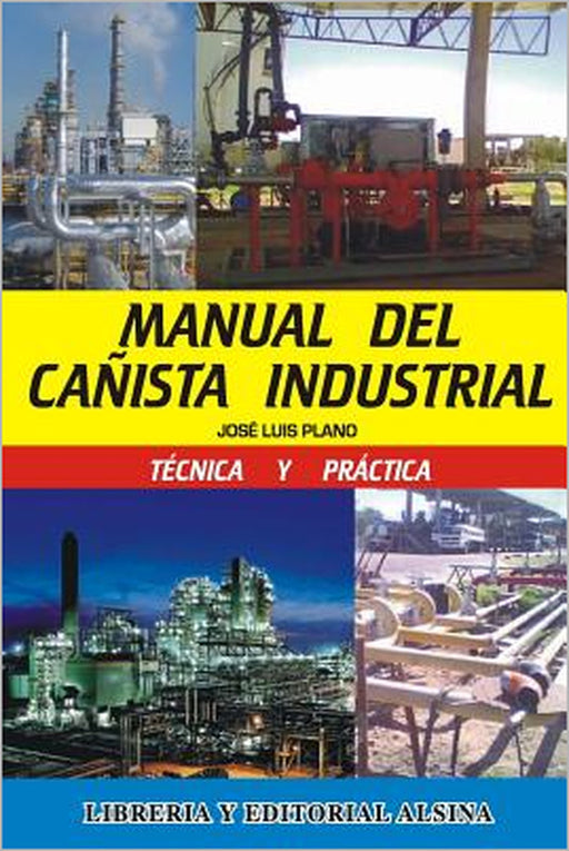 Manual del Cañista Industrial by Jose Luis Plano