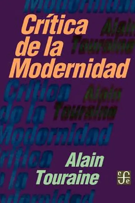 Critica de la Modernidad by Alain Touraine