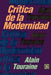 Critica de la Modernidad by Alain Touraine
