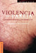 Violencia En La Pareja: Intercambios Para La Paz Desde La Paz by Eduardo Jose Cardenas, Juan Jose Cardenas