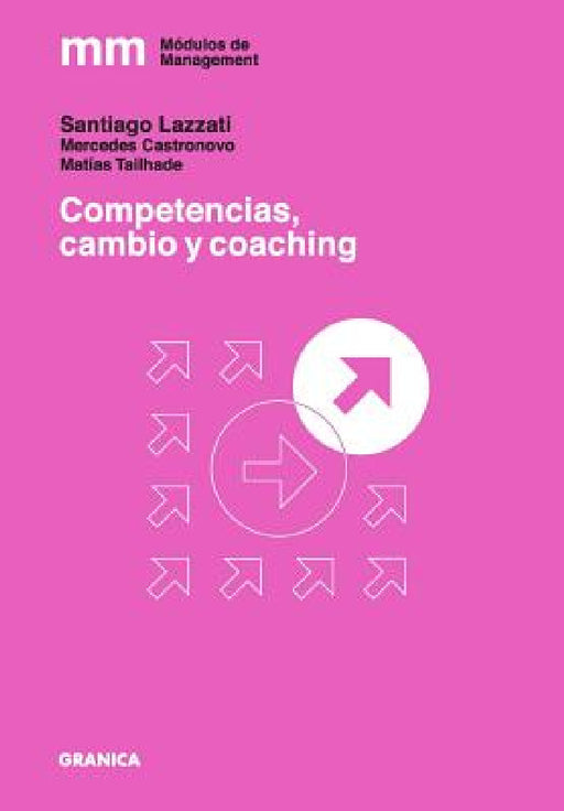 Competencias, cambio y coaching by Santiago Lazzati