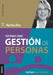 Cuestiones sobre gestión de personas: Qué hacer para resolverlas by Martha Alles