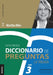 Diccionario de Preguntas. La Trilogía. VOL 3: Las preguntas para evaluar las competencias más utilizadas en Gestión por competencias by Martha Alles