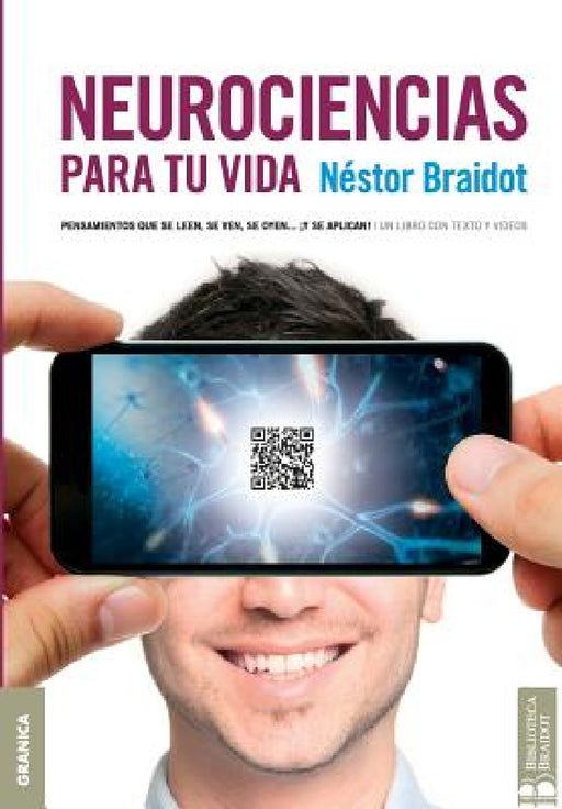 Neurociencias para tu vida by Nestor Braidot