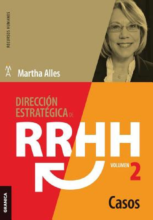 Dirección estratégica de RRHH Vol II - Casos (3ra ed.) by Martha Alles