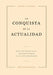 La Conquista De La Actualidad: Seis Inventos Que Determinaron El Mundo Moderno by Steven Johnson