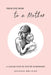 From One Mom to a Mother: Poetry & Momisms by Jessica Urlichs