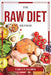 The Raw Diet-Method by Carly F Salmon