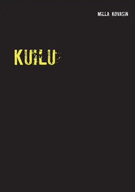 Kuilu by Milla Kovasin