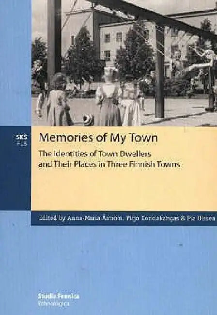 Memories of My Town by Åström Anna-Maria