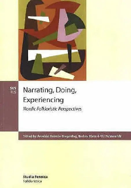 Narrating, Doing, Experinecing by Klein Barbro