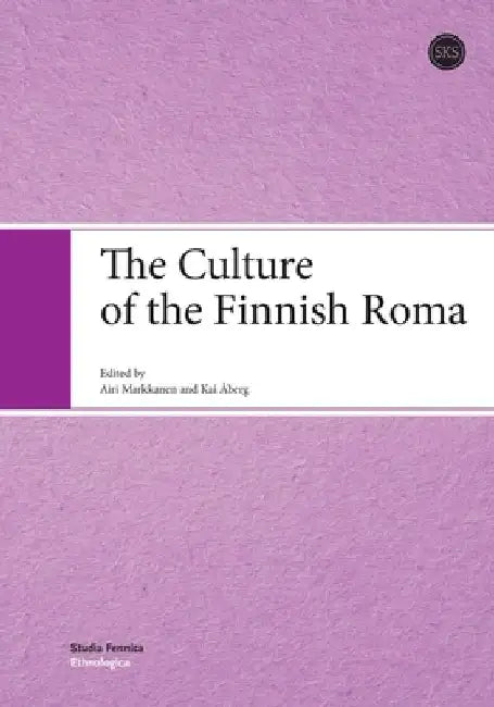 The Culture of the Finnish Roma by Airi Markkanen