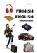 Finnish-English Visual Dictionary by Tuomas Kilpi