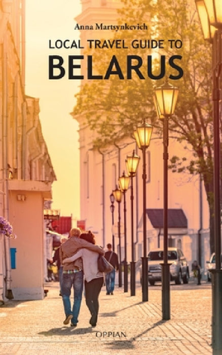 Local Travel Guide to Belarus by Anna Martsynkevich