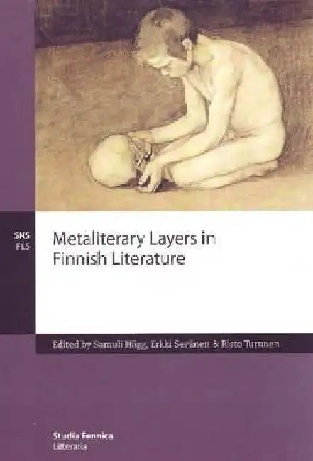 Metaliterary Layers in Finnish Literature by Samuli Hägg