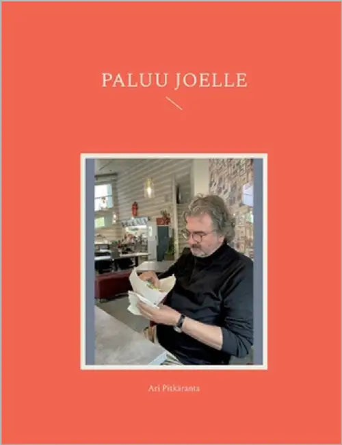 Paluu Joelle by Pitkäranta, Ari