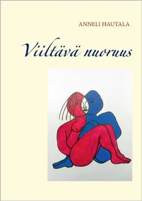 Viiltävä nuoruus by Hautala, Anneli