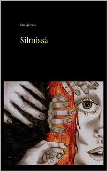 Silmissä by Kylkisalo, Kiia