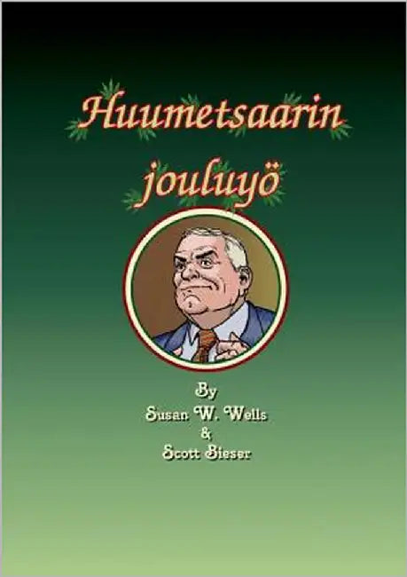 Huumetsaarin jouluyö by Wells, Susan