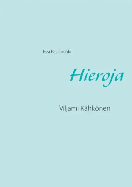 Hieroja: Viljami Kähkönen by Essi Paulamäki
