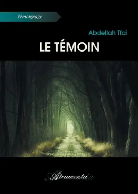 Le témoin by Abdellah Tfai