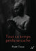 Tout ce temps perdu se cache by Alain Flayac